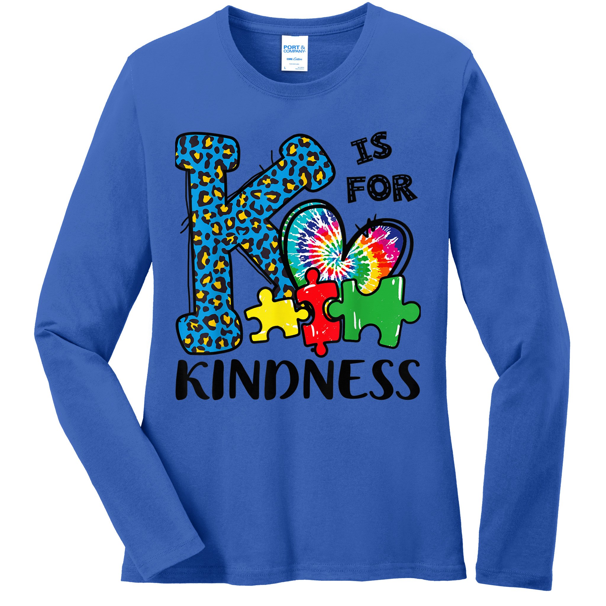 Autism Awareness K Is For Kindness Puzzle Piece Be Kind Ladies Long Sleeve Shirt
