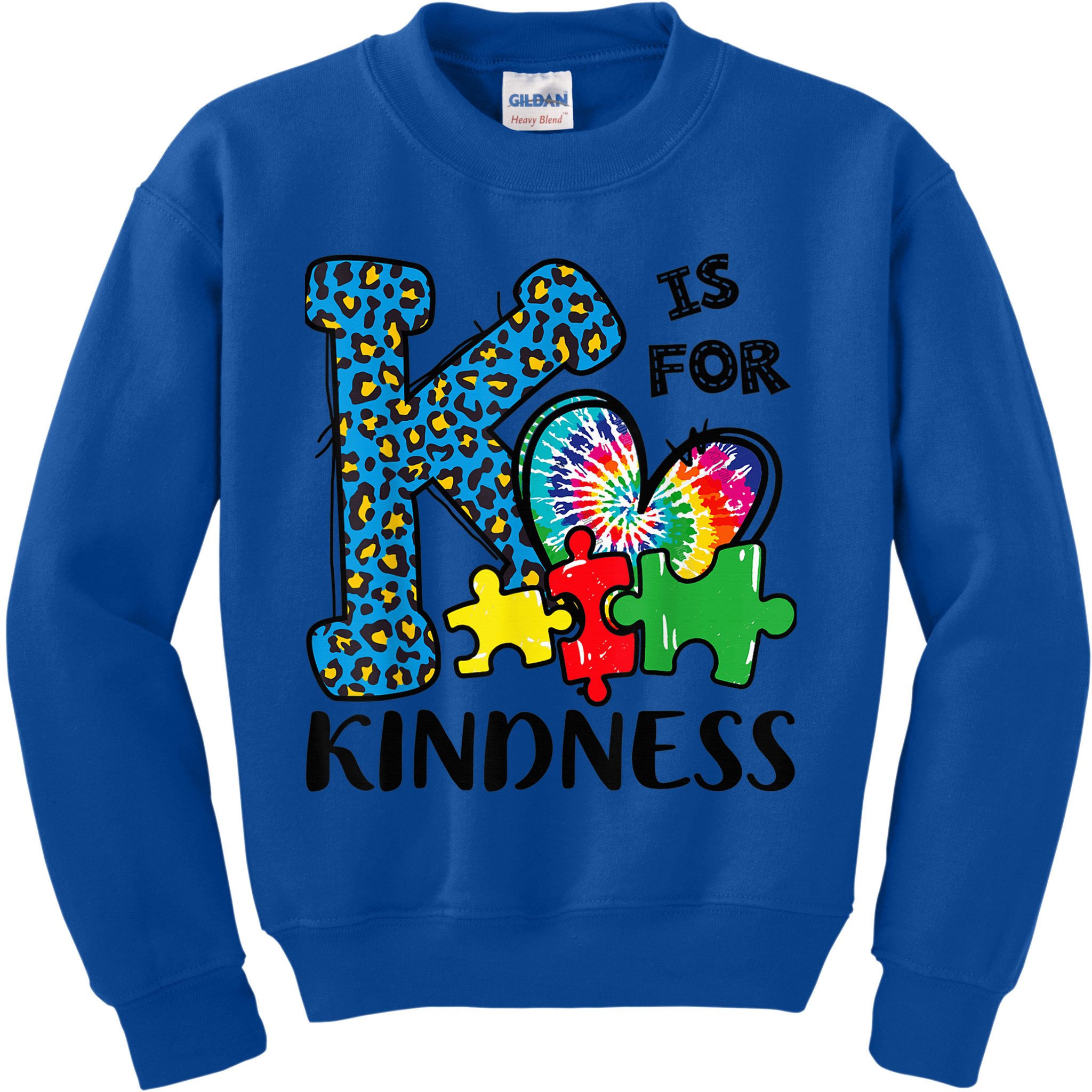 Autism Awareness K Is For Kindness Puzzle Piece Be Kind Kids Sweatshirt