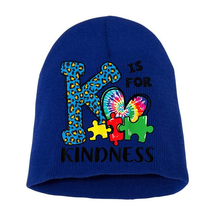 Autism Awareness K Is For Kindness Puzzle Piece Be Kind Short Acrylic Beanie