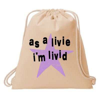 As A Live Im Livid Drawstring Bag