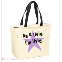As A Live Im Livid Zip Tote Bag
