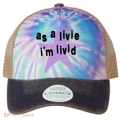 As A Live Im Livid Legacy Tie Dye Trucker Hat