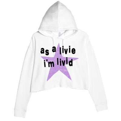 As A Live Im Livid Crop Fleece Hoodie