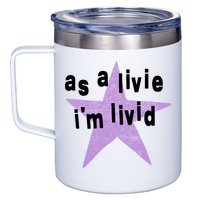 As A Live Im Livid 12oz Stainless Steel Coffee Mug