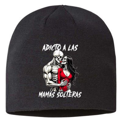 Adicto A Las Mamas Solteras  Sustainable Beanie