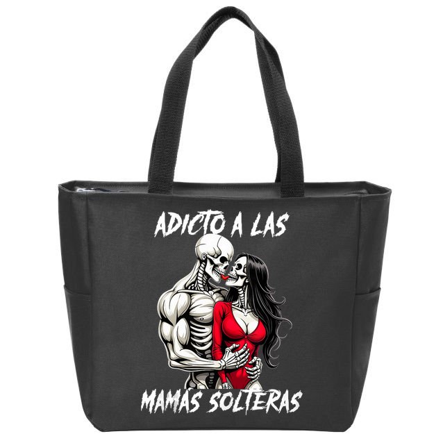 Adicto A Las Mamas Solteras  Zip Tote Bag