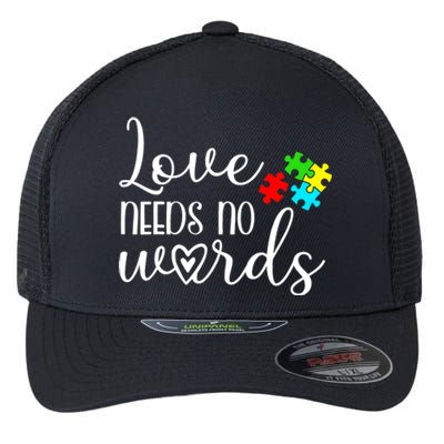 Autism Awareness Love Needs No Words Wo Be Kind Flexfit Unipanel Trucker Cap