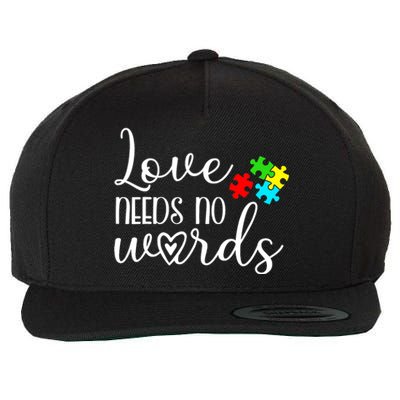 Autism Awareness Love Needs No Words Wo Be Kind Wool Snapback Cap