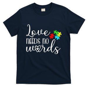 Autism Awareness Love Needs No Words Wo Be Kind T-Shirt