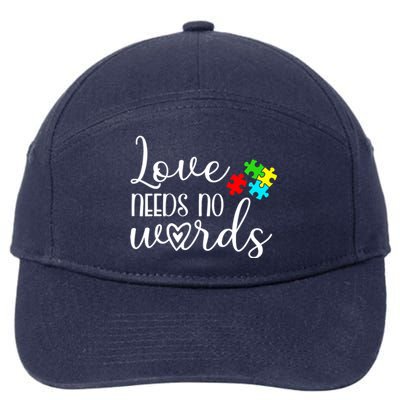 Autism Awareness Love Needs No Words Wo Be Kind 7-Panel Snapback Hat