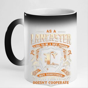 As A Lancaster I Try To Te A Good Person 11oz Black Color Changing Mug