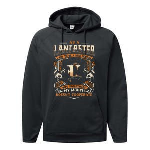 As A Lancaster I Try To Te A Good Person Performance Fleece Hoodie