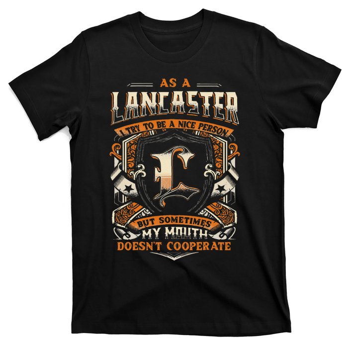 As A Lancaster I Try To Te A Good Person T-Shirt