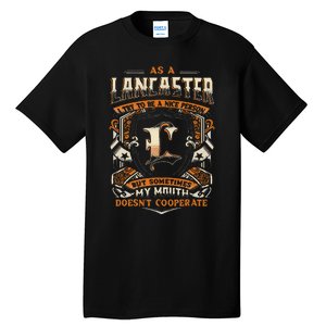 As A Lancaster I Try To Te A Good Person Tall T-Shirt