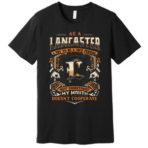 As A Lancaster I Try To Te A Good Person Premium T-Shirt