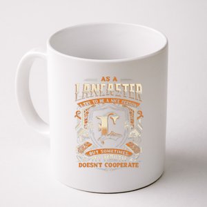 As A Lancaster I Try To Te A Good Person Coffee Mug