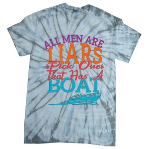 All Are Liars Pick One That Has A Boat Tie-Dye T-Shirt