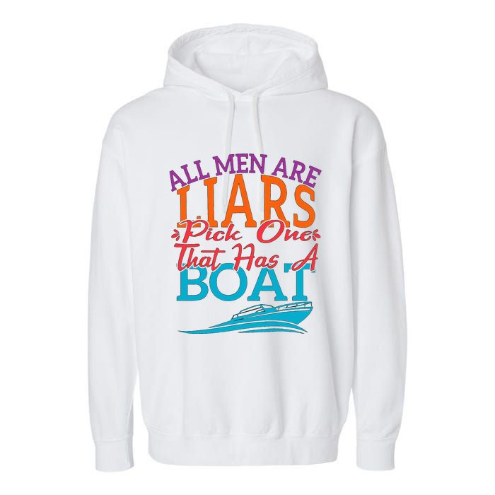 All Are Liars Pick One That Has A Boat Garment-Dyed Fleece Hoodie