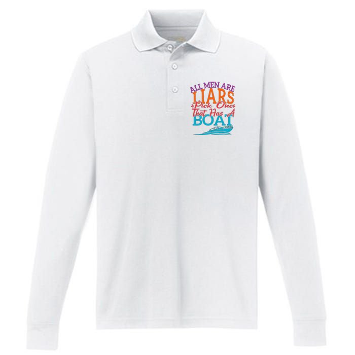 All Are Liars Pick One That Has A Boat Performance Long Sleeve Polo