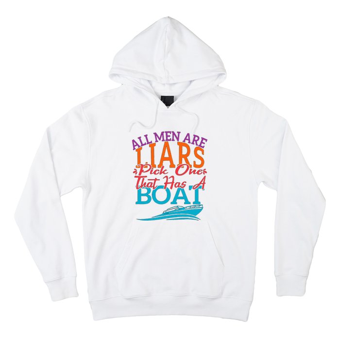 All Are Liars Pick One That Has A Boat Hoodie