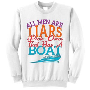 All Are Liars Pick One That Has A Boat Sweatshirt