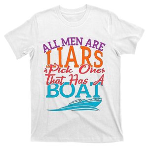 All Are Liars Pick One That Has A Boat T-Shirt