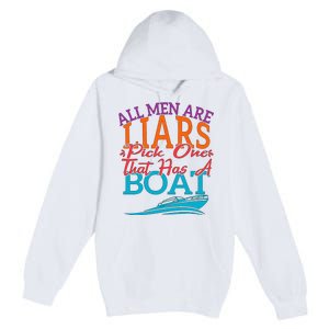 All Are Liars Pick One That Has A Boat Premium Pullover Hoodie