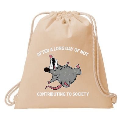 After A Long Day Of Not Contributing To Society Funny Quote Drawstring Bag