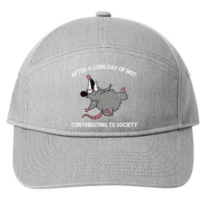 After A Long Day Of Not Contributing To Society Funny Quote 7-Panel Snapback Hat