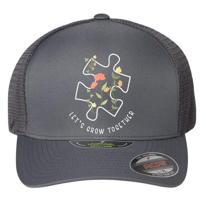 Autism Awareness Lets Grow Together Puzzle Flowers Autism Support Girl Gift Flexfit Unipanel Trucker Cap