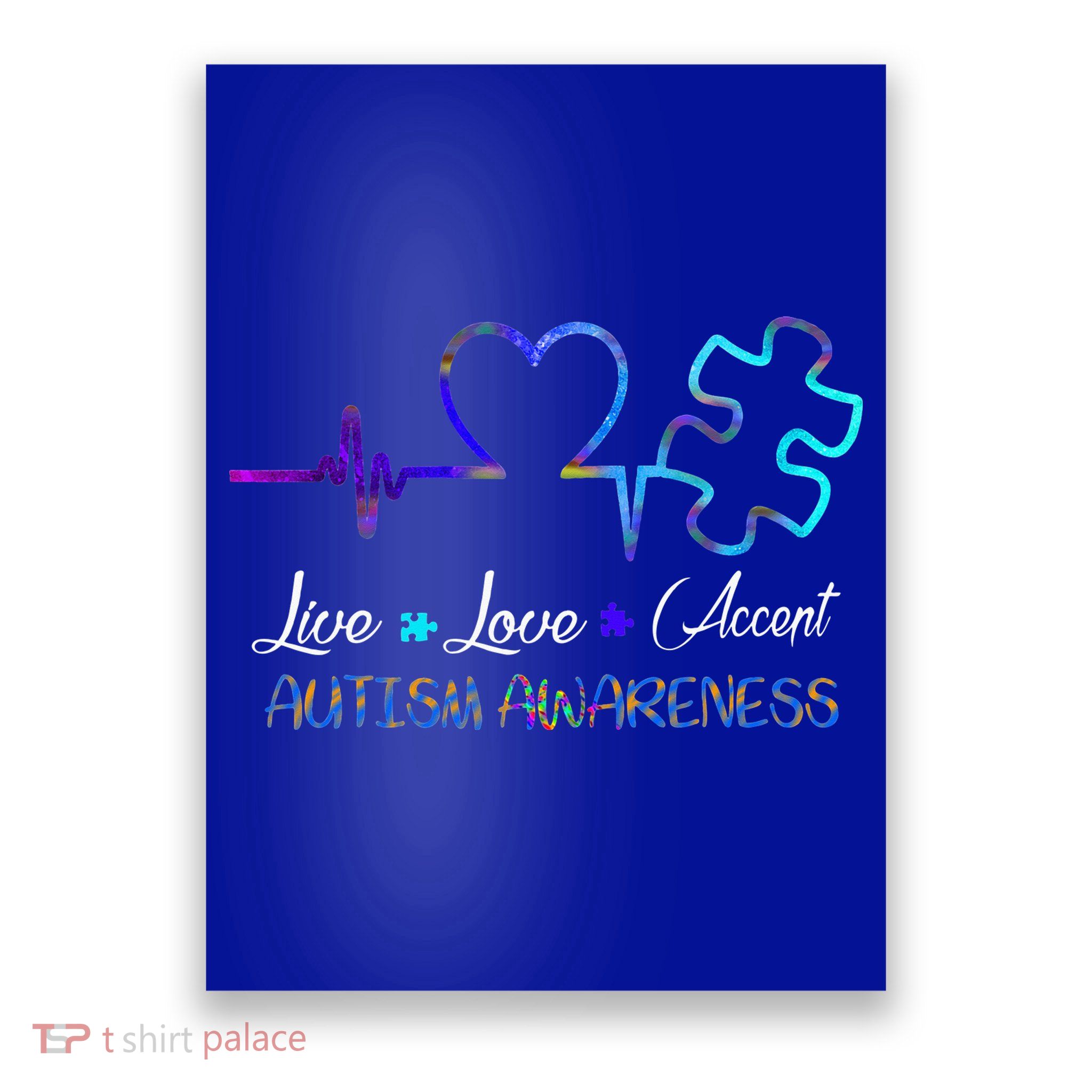Autism Awareness Live Love Accept Puzzle Heartbeat Poster