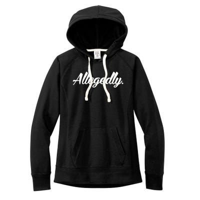 Allegedly Women's Fleece Hoodie