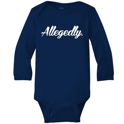 Allegedly Baby Long Sleeve Bodysuit