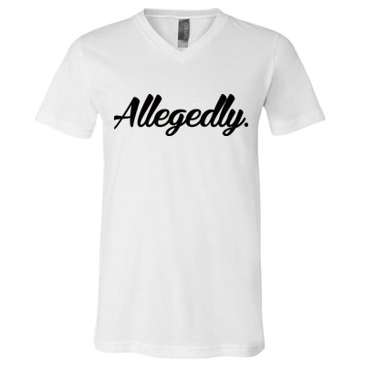 Allegedly V-Neck T-Shirt