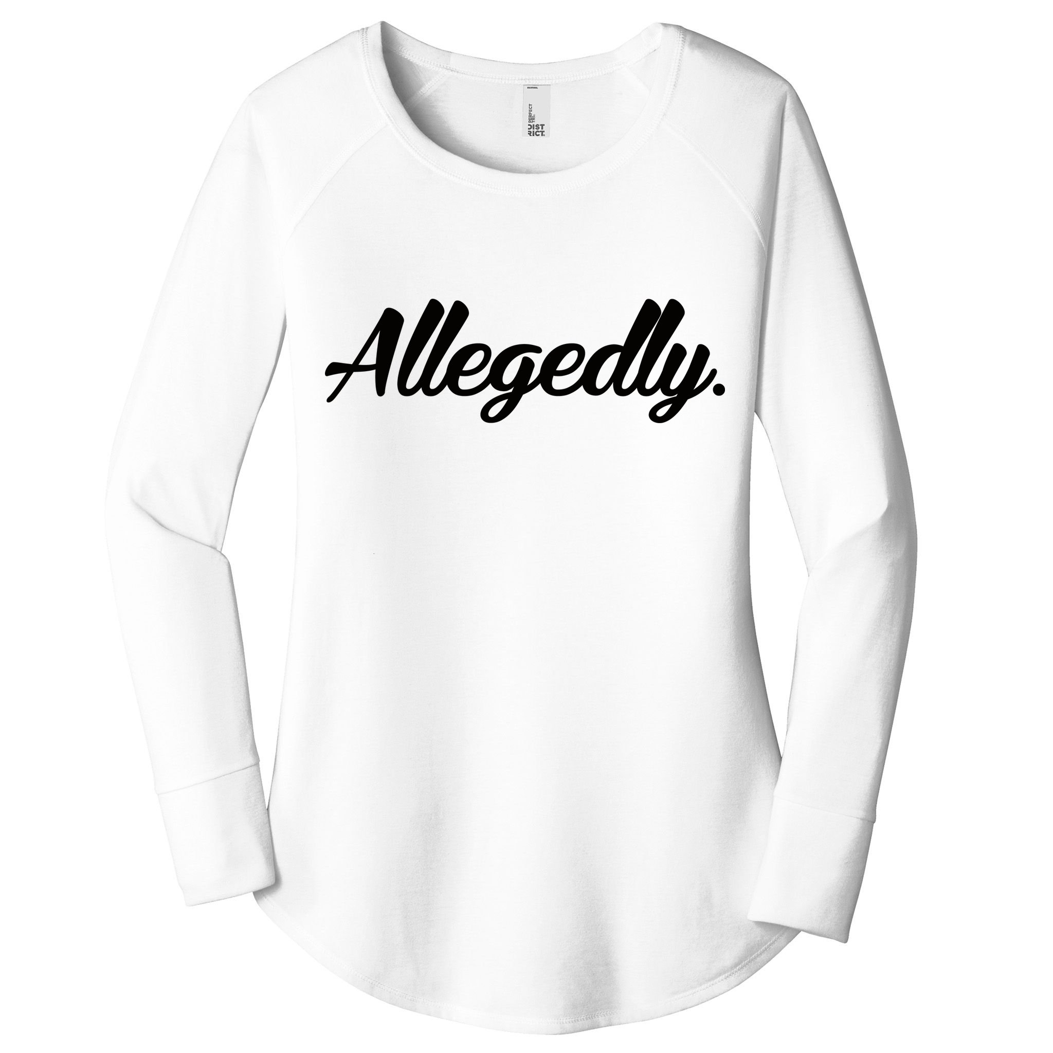 Allegedly Women's Perfect Tri Tunic Long Sleeve Shirt