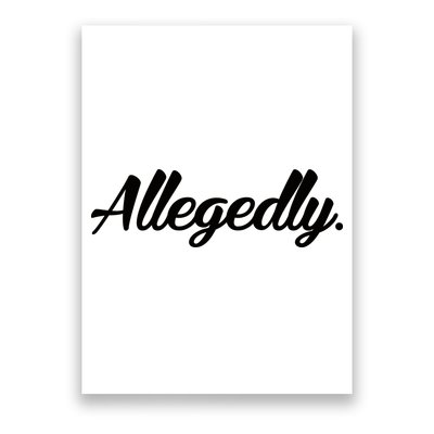 Allegedly Poster