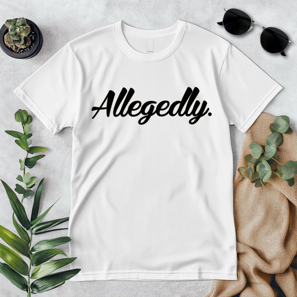 Allegedly Premium T-Shirt