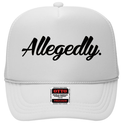 Allegedly Trucker Hat
