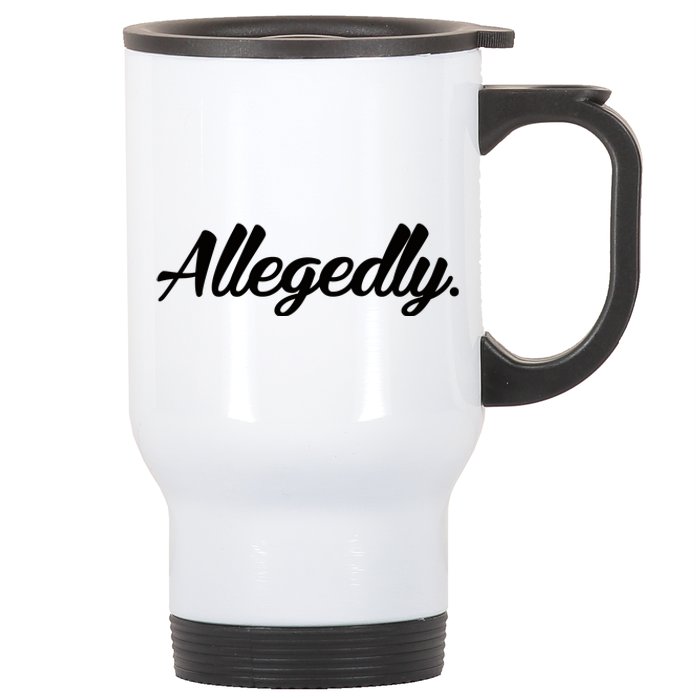 Allegedly Stainless Steel Travel Mug