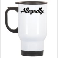 Allegedly Stainless Steel Travel Mug