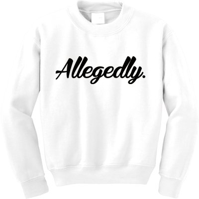 Allegedly Kids Sweatshirt
