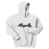 Allegedly Kids Hoodie