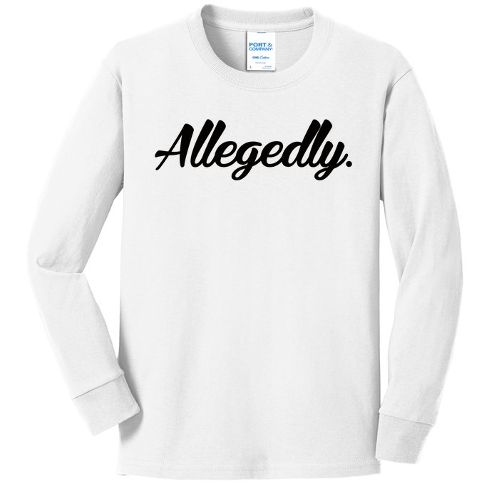 Allegedly Kids Long Sleeve Shirt