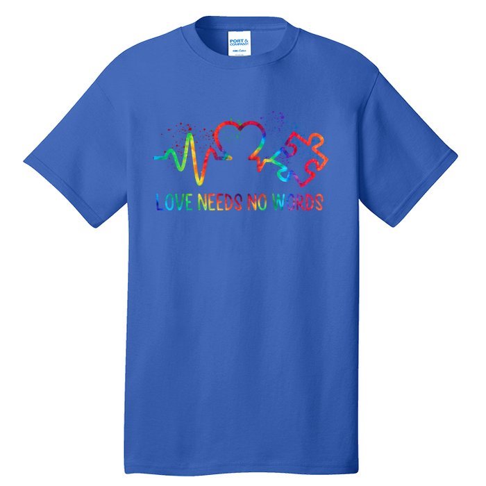 Autism Awareness Love Needs No Word Autism Mom Dad Tie Dye Gift Tall T-Shirt