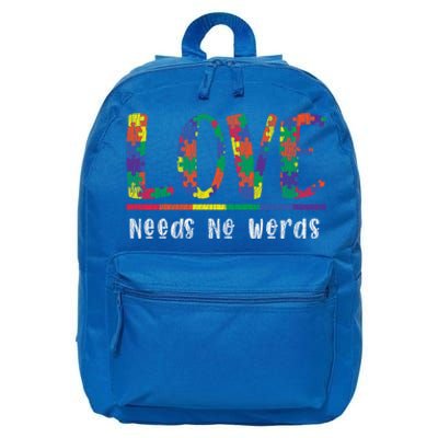 Autism Awareness Love Needs No Words Autistic Awareness Great Gift 16 in Basic Backpack