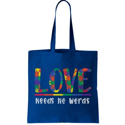 Autism Awareness Love Needs No Words Autistic Awareness Great Gift Tote Bag