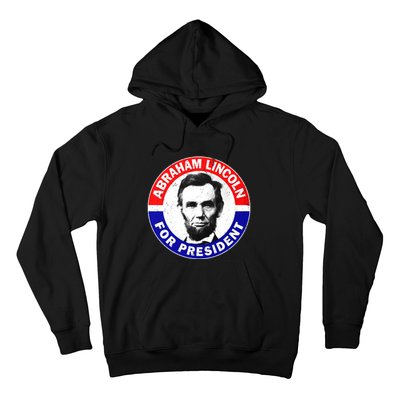 Abraham Abe Lincoln For President Vintage Hoodie