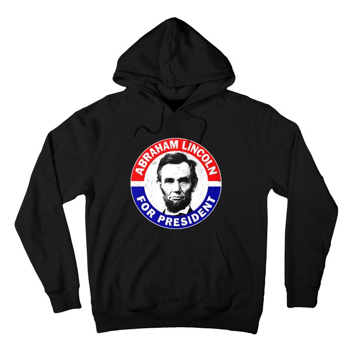 Abraham Abe Lincoln For President Vintage Hoodie