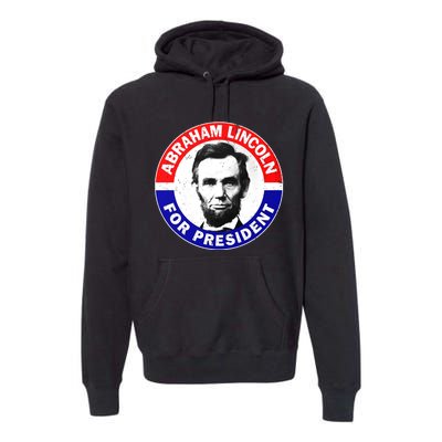 Abraham Abe Lincoln For President Vintage Premium Hoodie