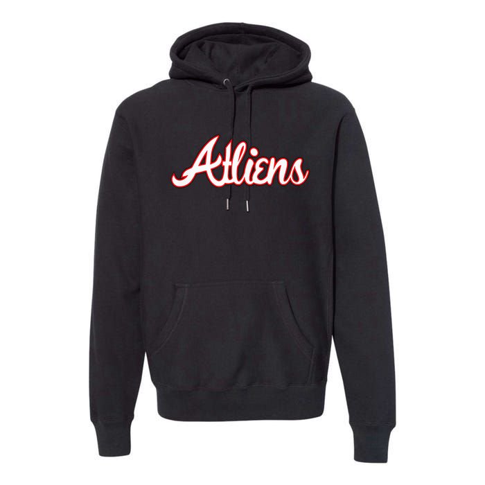 Atliens Atlanta Live In Atlanta Love Atlanta Premium Hoodie